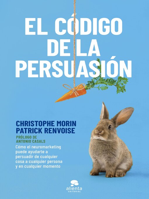 Title details for El código de la persuasión by Christophe Morin y Patrick Renvoise - Available